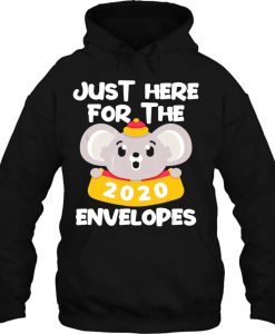Just Here For The 2020 Envelopes hoodie Ad