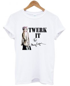 Miley Cyrus Twerk It Signed t shirt Ad