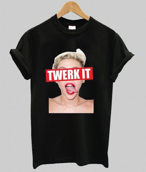 Miley Cyrus Twerk It Tongue Out T Shirt Ad