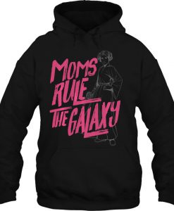 Moms Rule The Galaxy Princess Leia Star Wars hoodie Ad