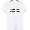 Natural Selection T-Shirt Ad