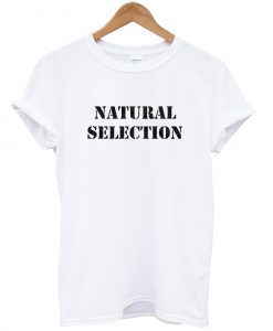 Natural Selection T-Shirt Ad