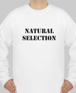 Natural Selection sweatshirt Ad