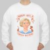 Nobody Likes a Soggy Bottom sweatshirt Ad