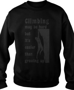 Rock Climbing Is Hard sweatshirt ad