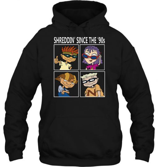 Shreddin’ Since The ’90s hoodie Ad
