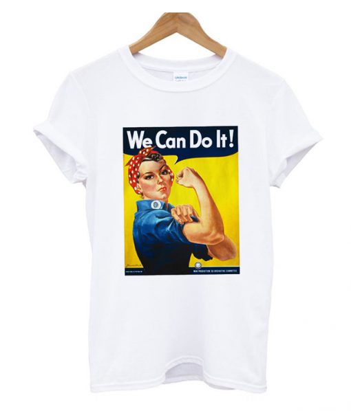 We Can Do It T Shirt Ad