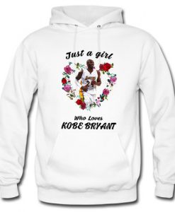 just a girl who loves kobe bryant hoodie Ad