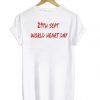 29th sept Worled Heart Day T shirt