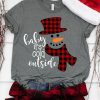 Baby It’s Cold Outside t shirt FR05