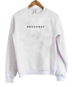 Broadway Sweatshirt