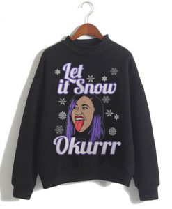 Cardi B Let is Snow Okurr Christmas Sweatshirt