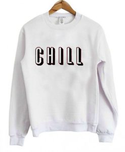 Chill Sweatshirt