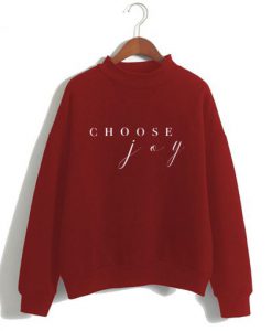 Choose Joy Cute Sweatshirt
