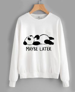 Fifth Avenue Maybe Later Panda sweatshirt FR05