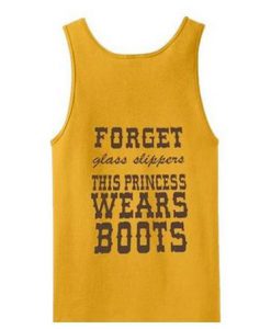 Forget Glass Slippers Tanktop Back