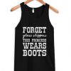 Forget Glass Slippers This Princess Wears Boots Tank top