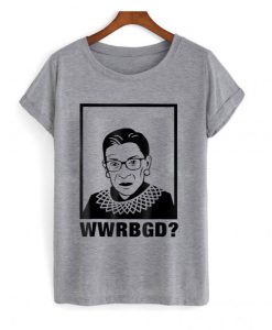 WWRBGD – Ruth Bader Ginsburg RBG Feminist T shirt