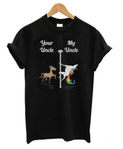 Your Uncle My Uncle Pole Dancing Unicorn T shirt
