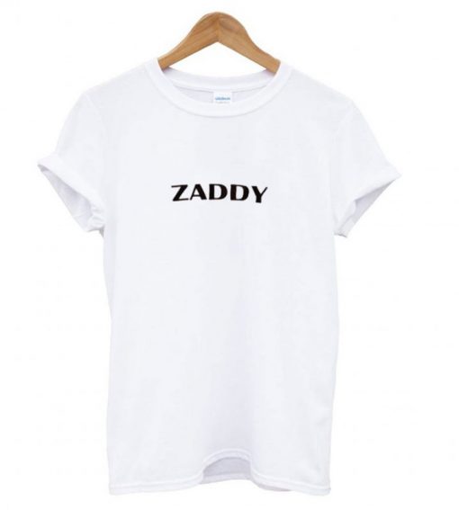 Zaddy T shirt
