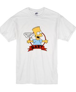 bart simpson don't have a cow man t shirt FR05