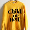 child of hell sweatshirt