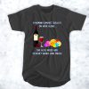 A woman can not survive on wine alone she also needs her crochet hooks and yarns t shirt FR05