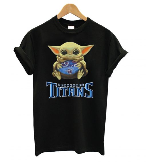 Baby Yoda Hug Tennessee Titans t shirt FR05