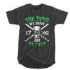 Beer the Irish we drink 1762 and we fight t shirt FR05