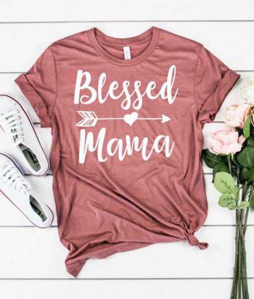 Blessed Mama t shirt FR05