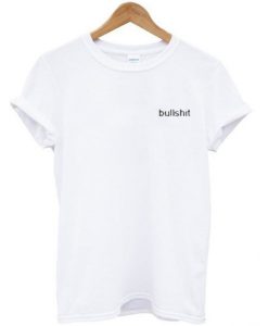 Bullshit t shirt FR05