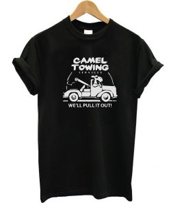 Camel Towing We'll Pulling t shirt FR05