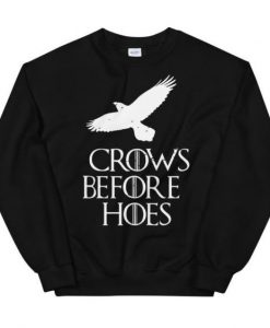 Crows Before Hoes sweatshirt FR05