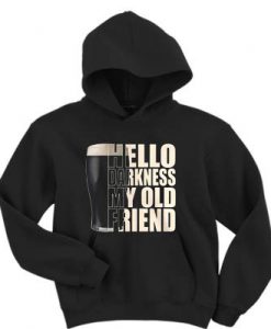 Drinking beer hello darkness my old friend hoodie FR05