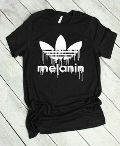 Dripping in Melanin t shirt FR05