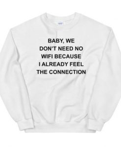 Feel The Connection sweatshirt FR05