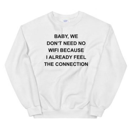 Feel The Connection sweatshirt FR05