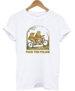 Frog And Toad Fuck The Police t shirt FR05