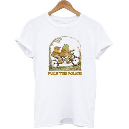 Frog And Toad Fuck The Police t shirt FR05