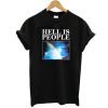 Hell Is People t shirt FR05