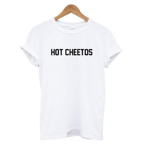 Hot Cheetos t shirt FR05