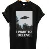 I Wanna Believe t shirt FR05