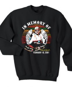 In Memory of Dale Earnhardt February 18 2001 sweatshirt FR05