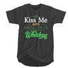 Irish day kiss me and bring me a Whiskey t shirt FR05