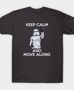 Keep Calm And Move Along Star Wars t shirt FR05