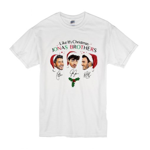 Like It's Christmas Jonas Brothers White t shirt FR05