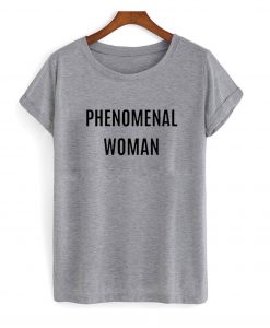 Phenomenal Woman tshirt FR05
