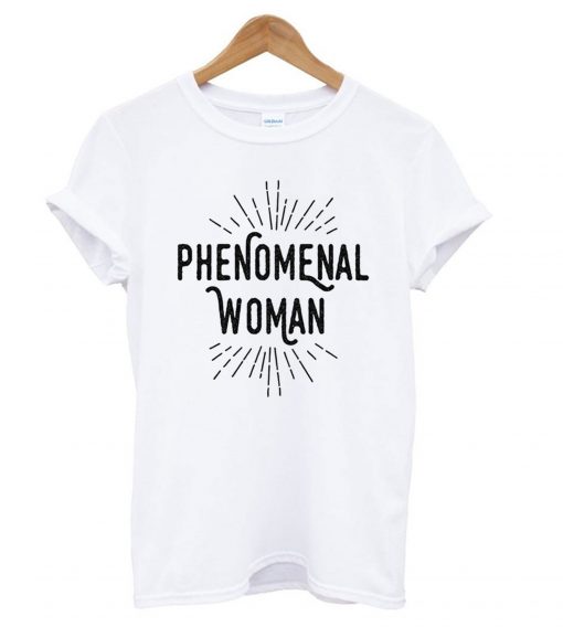 Phenomenal woman t shirt FR05