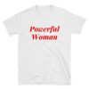 Powerful Woman t shirt FR05