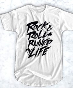 Rock Roll Ruined My Life t shirt FR05